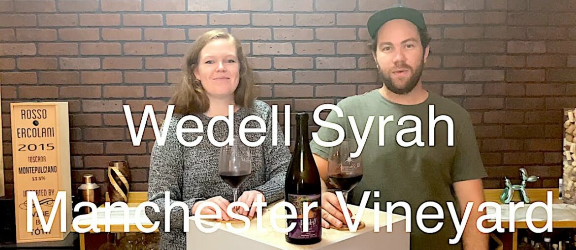Tasting Wine reviews Wedell Syrah Tasting Wine reviews Wedell Syrah