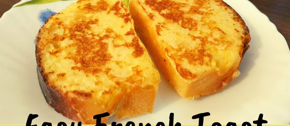 French Toast | Easy French Toast Recipe | Healthy Breakfast | Egg and Bread Recipe | फ्रेंच टोस्ट