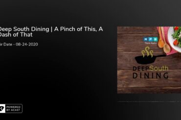 Deep South Dining | A Pinch of This, A Dash of That