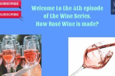 How Rosé Wine is made? | Making process of rosé wine | 4th episode of the wine series