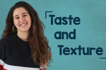 Top 10 Adjectives to Describe Taste and Texture - B2