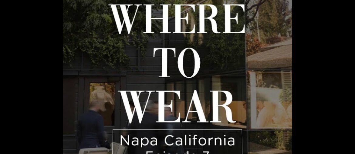 Where to Wear : Wine Country Where to Wear : Wine Country