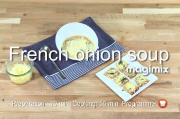 EASY PREP FRENCH ONION SOUP RECIPE WITH MAGIMIX COOK EXPERT