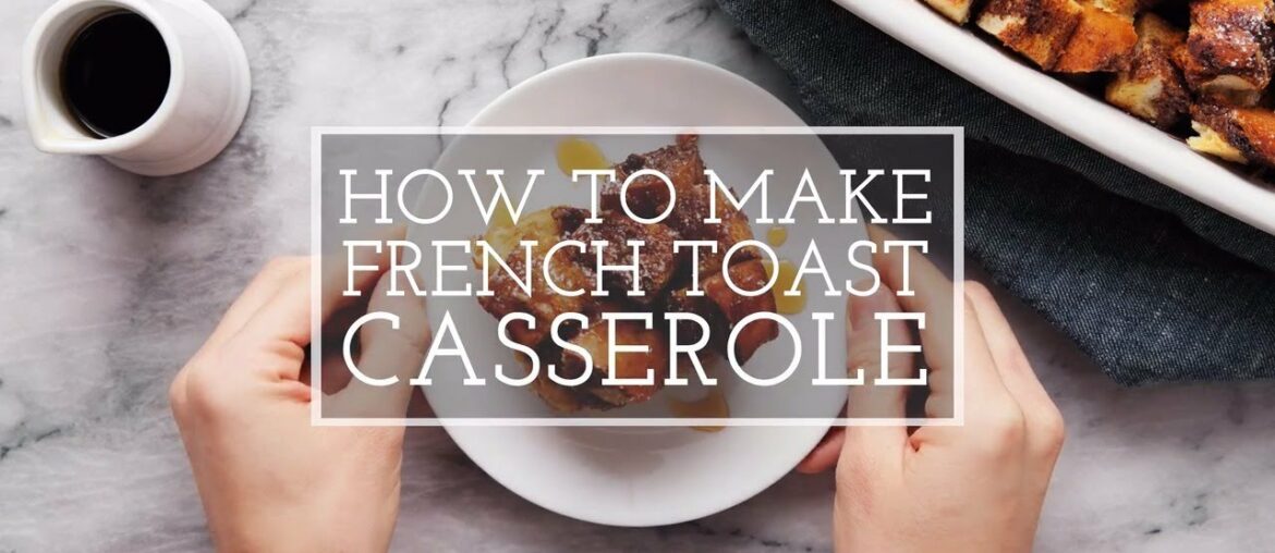 French Toast Casserole