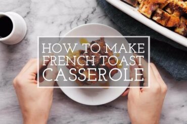French Toast Casserole