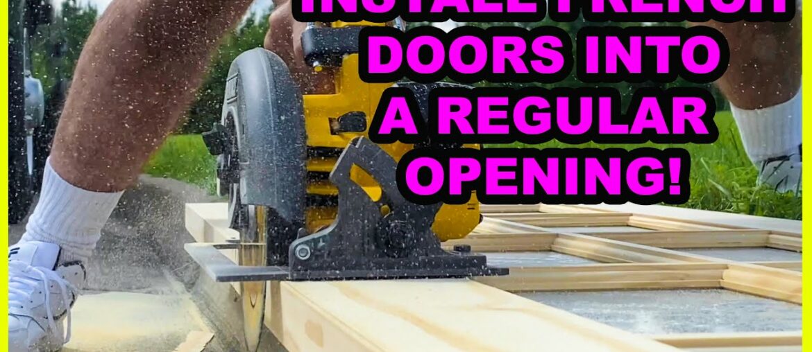 Transform a Boring Opening with Stunning French Doors in Existing Opening!