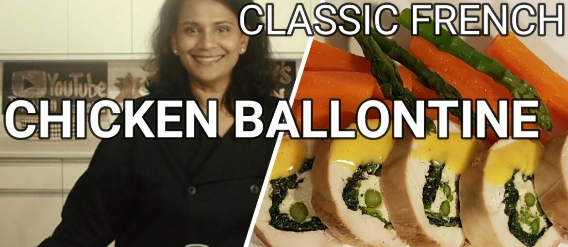 CHICKEN BALLONTINE ANOTHER CLASSIC FRENCH RECIPE