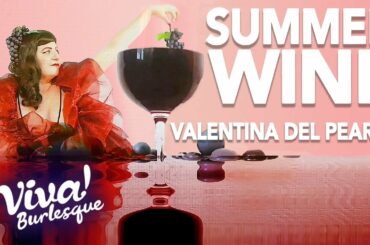 Summer Wine w Valentina del Pearls