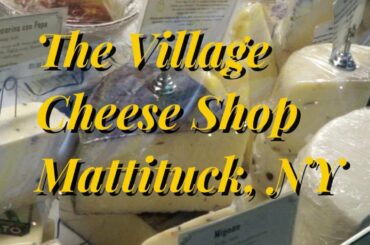 Living a Cheesemonger's Dream at the Village Cheese Shop #Cheese #France #LongIsland