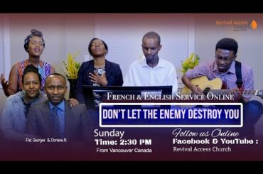 Don't let the enemy destroy you// French and English Service August 30 2020 | Revival Access Church