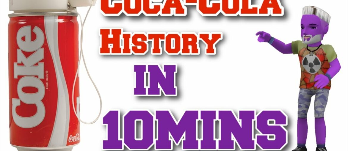 COCA-COLA HISTORY . Facts, Truths, and Myths .