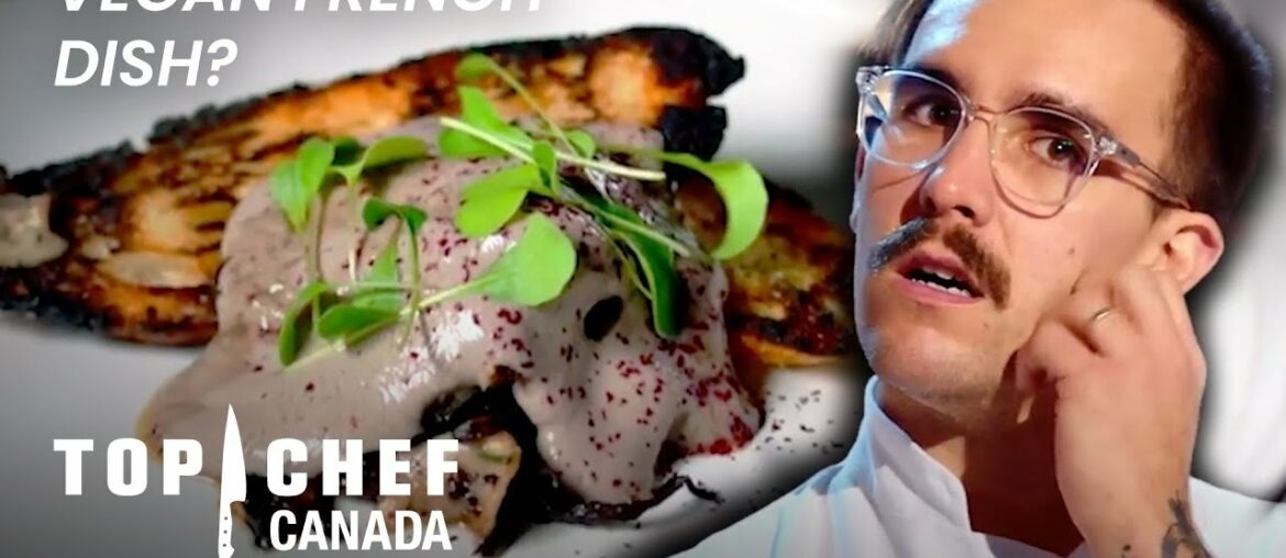 Classic French Cuisine BUT It Has To Be VEGAN Cooking Challenge | Top Chef Canada