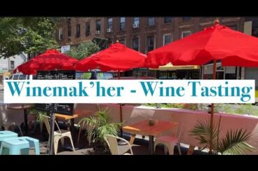 Winemak’her Wine Bar - Wine Tasting - Park Slope - Brooklyn - NYC