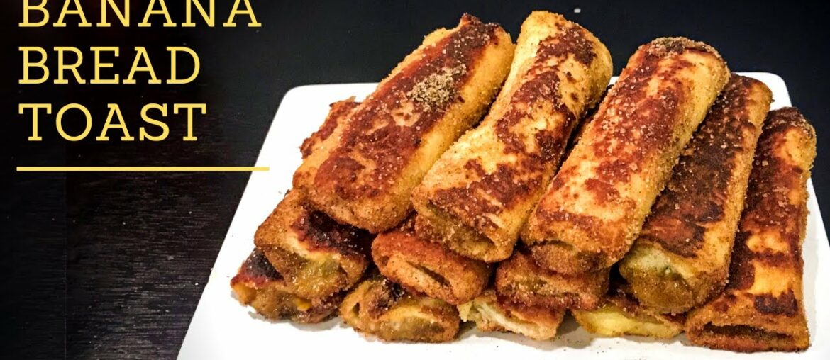 BANANA BREAD TOAST | BANANA FRENCH TOAST RECIPE