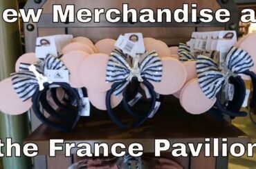 New Merchandise at the France Pavilion in Epcot - Magical Mondays #156