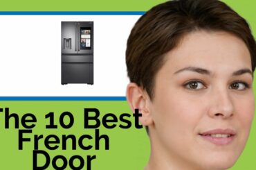 👉 The 10 Best French Door Refrigerators 2020  (Review Guide)