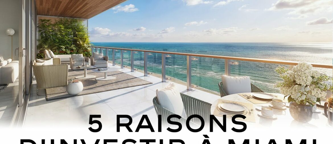 5 raisons d'investir à Miami 5 raisons d'investir à Miami