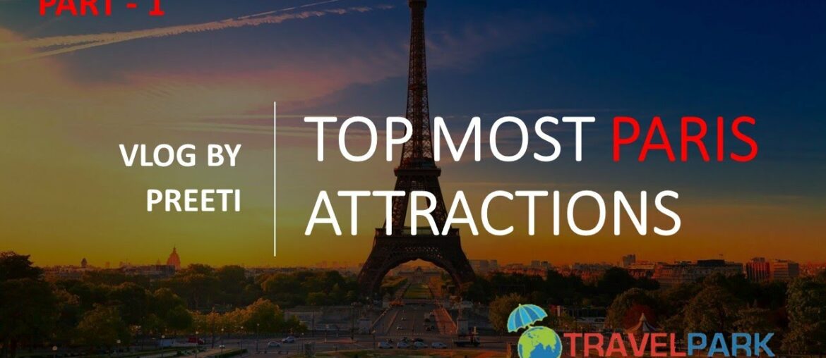 PARIS ATTRACTIONS | BUDGET TRIP TO PARIS| PARIS HONEYMOON TRIP PLANNER| 5 DAYS PARIS ITINERARY PARIS ATTRACTIONS | BUDGET TRIP TO PARIS| PARIS HONEYMOON TRIP PLANNER| 5 DAYS PARIS ITINERARY
