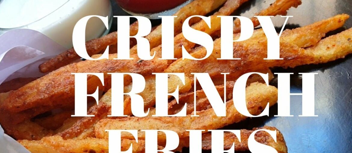 How to Make Crispy French Fries Recipe | Homemade Perfect French Fries Recipe|कुरकुरी फ्रेंच फ्राइज़