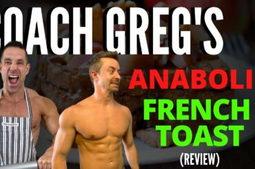 Anabolic French Toast | Review and Recipe