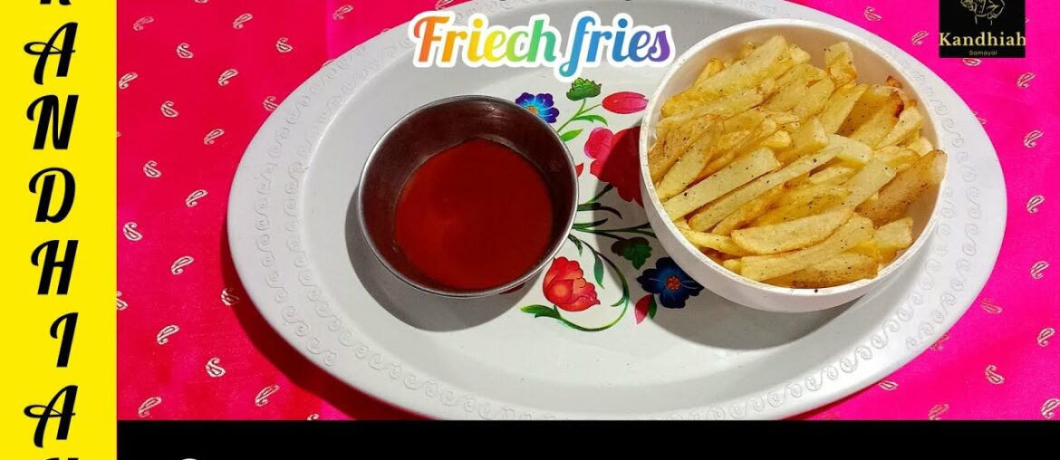 French fries Recipe in Tamil | Spicy & Tasty Dish | kandhiah samayal