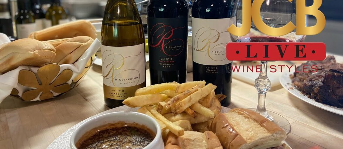 JCB LIVE Wine Styles: Dip in to Raymond Vineyards Wine Paired with a French Dip JCB LIVE Wine Styles: Dip in to Raymond Vineyards Wine Paired with a French Dip