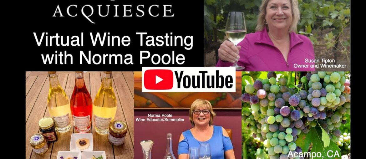 Virtual Wine Tasting Experience Acquiesce Winery and Vineyards Susan Tipton Norma Poole Virtual Wine Tasting Experience Acquiesce Winery and Vineyards Susan Tipton Norma Poole