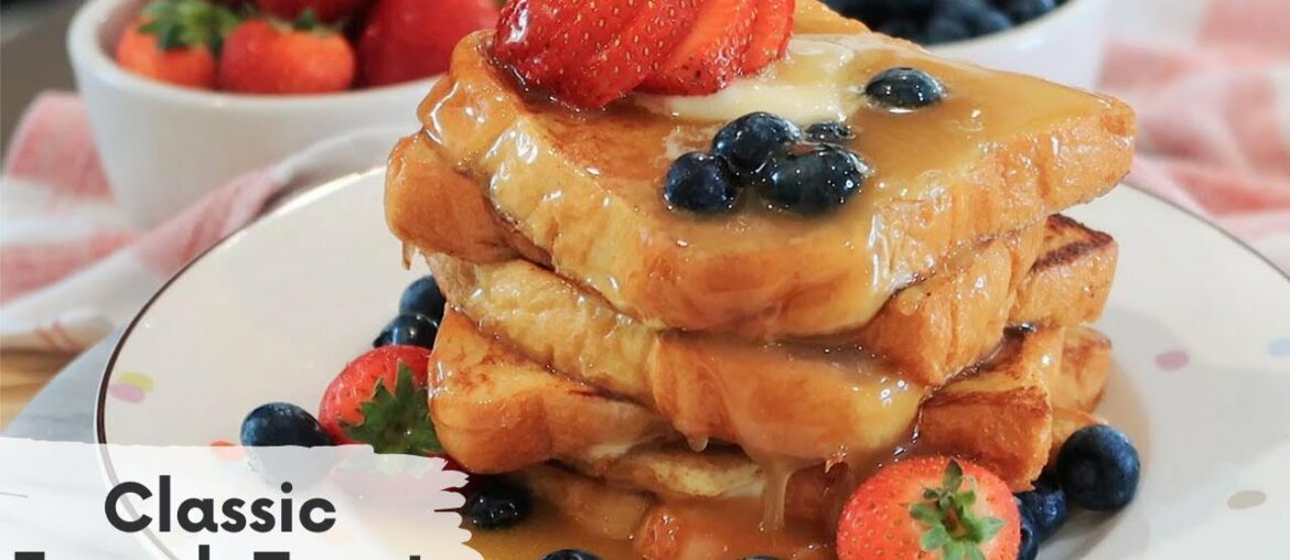 Classic French Toast Recipe - Easy Breakfast Idea!