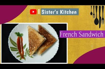 French Sandwich | | Easy cooking recipes | | Sister's Kitchen