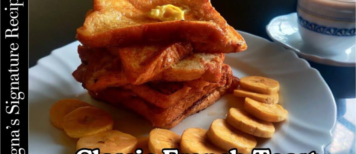 Classic French Toast | Easy Tasty Breakfast | Digna's Signature Recipes Classic French Toast | Easy Tasty Breakfast | Digna's Signature Recipes