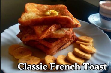 Classic French Toast | Easy Tasty Breakfast | Digna's Signature Recipes