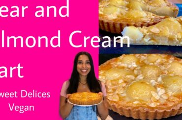 How to make a pear and almond tart/French dessert recipe