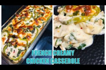 Creamy Spinach Chicken Casserole | New Baking Ideas | Chicken Casserole | French Recipe