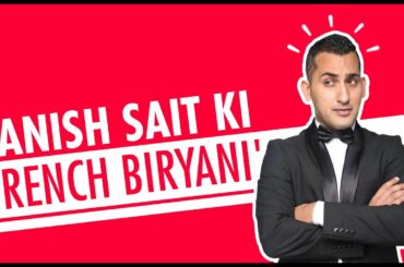 Danish Sait’s Recipe For A Good Laugh | French Biryani | Amazon Prime