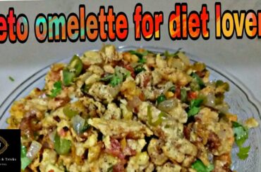 Keto Omlatte | Diet Recipe| Vegetables Omlatte | Special Breakfast Recipe |French Omlatte |Fried Egg
