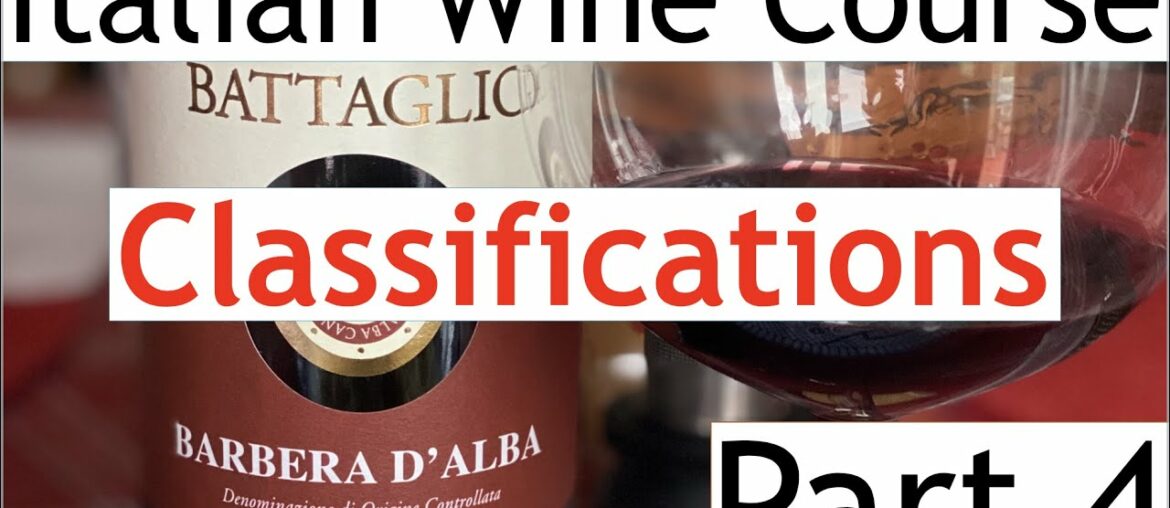 Italian Wine Course Part 4: Classifications