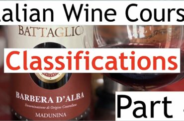 Italian Wine Course Part 4: Classifications