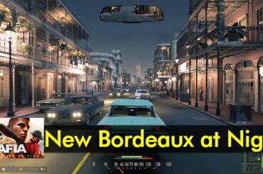 New Bordeaux at Night | Mafia III: Definitive Edition - The Game Tourist