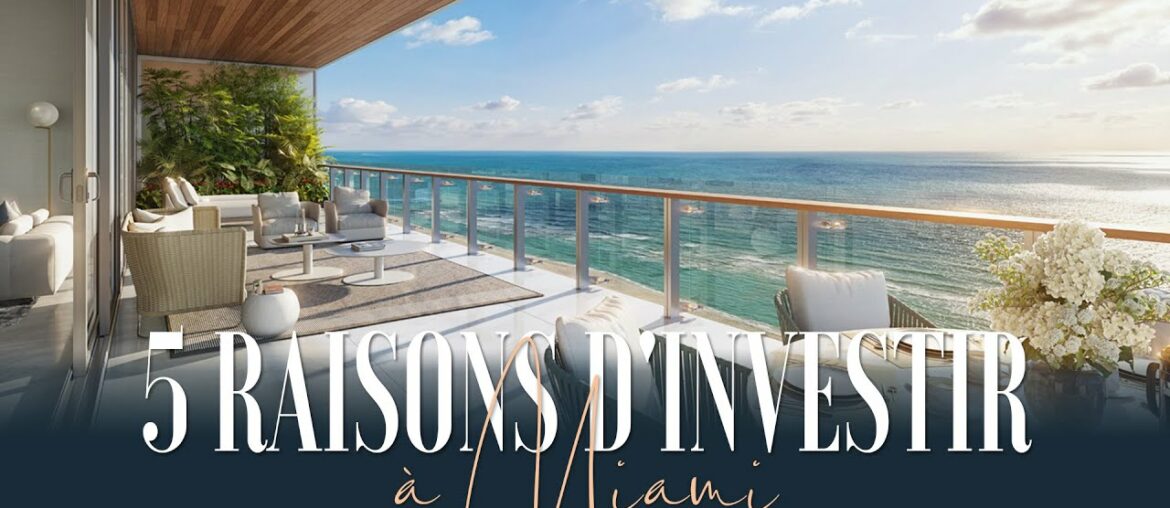 5 raisons d'investir à Miami l La Maison iKeys 5 raisons d'investir à Miami l La Maison iKeys