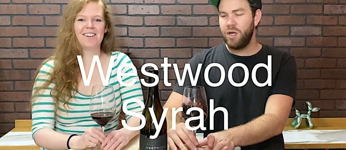 Tasting Wine reviews Westwood Syrah Tasting Wine reviews Westwood Syrah