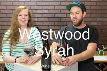 Tasting Wine reviews Westwood Syrah