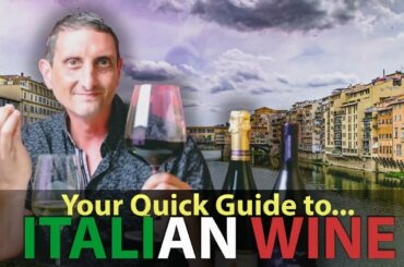 Quick Overview of Italian Red, White, & Sparkling Wines