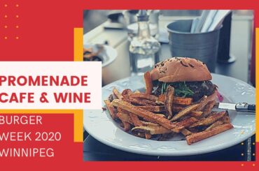 FOOD | Le Burger Week 2020 Winnipeg - Promenade Cafe & Wine (Mukbang Review) | Jean Monique Sanchez