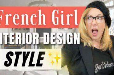 FRENCH GIRL INTERIOR DESIGN STYLE BREAKDOWN (AND HOW TO GET IT)
