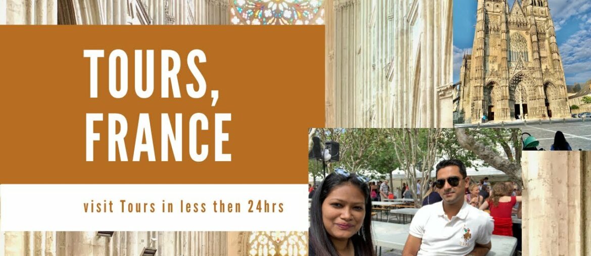 TOURS, FRANCE #Toursfrance #vitiloire