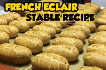 FRENCH ECLAIRS  | PERFECT and STABLE RECIPE TART/BASE/SHELLS