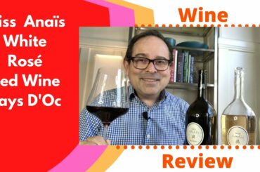 Miss Anaïs White Rosé Red WinePays D'Oc Wine Review
