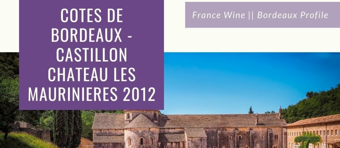 France Wine || Bordeaux Profile France Wine || Bordeaux Profile