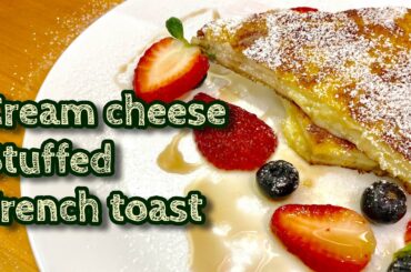 Cream cheese stuffed French toast recipe | How to make delicious French toast