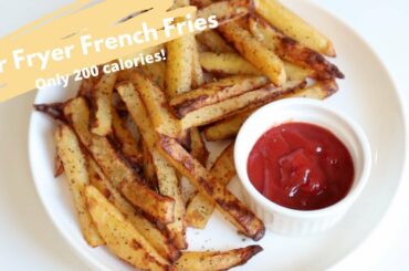 LOW CALORIE AIR FRYER FRENCH FRIES RECIPE (SUPER CRISPY & DELICIOUS!)